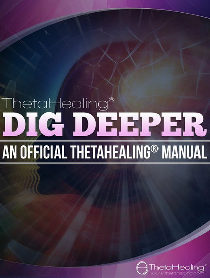 Buchcover „Dig Deeper“: ThetaHealing offizielles Handbuch