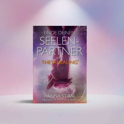 Buchcover „Seelen-Partner“ mit ThetaHealing von Vianna Stibal