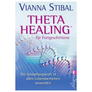 Buchcover „Theta Healing für Fortgeschrittene“ von Vianna Stibal