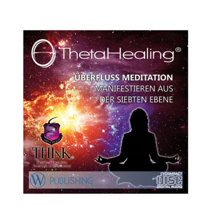 ThetaHealing Manifestieren und Überfluss CD (Deutsch)