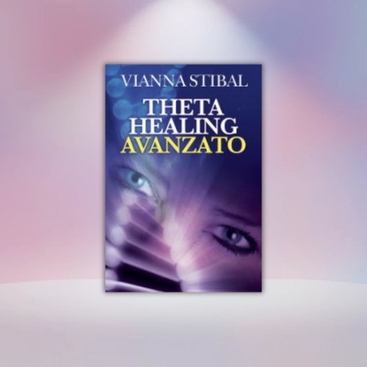 Theta Healing Avanzato Buchcover mit VIANNA STIBAL, blauem Motiv und Augenillustration