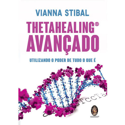 Buchcover Thetahealing® Avançado mit Titel und violett-blauer DNA-Grafik
