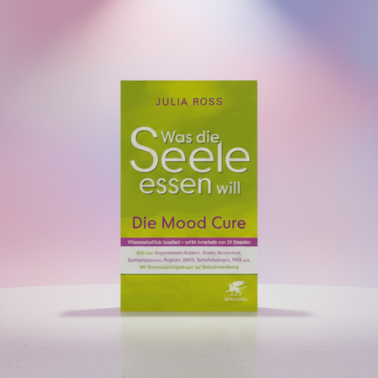 What the soul wants to eat - The Mood Cure (German)